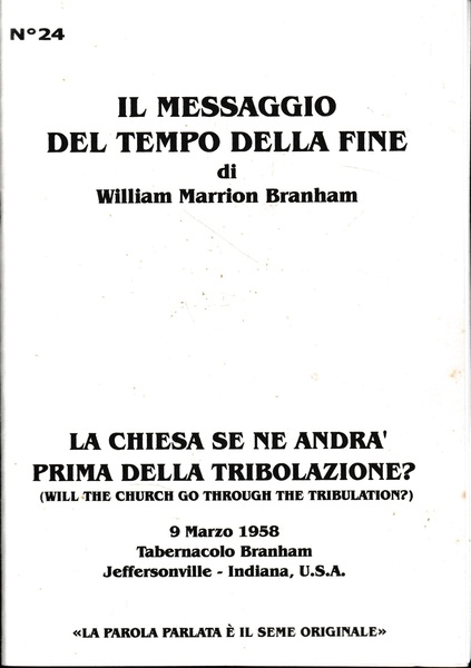 La chiesa se ne andrà prima della tribolazione?
