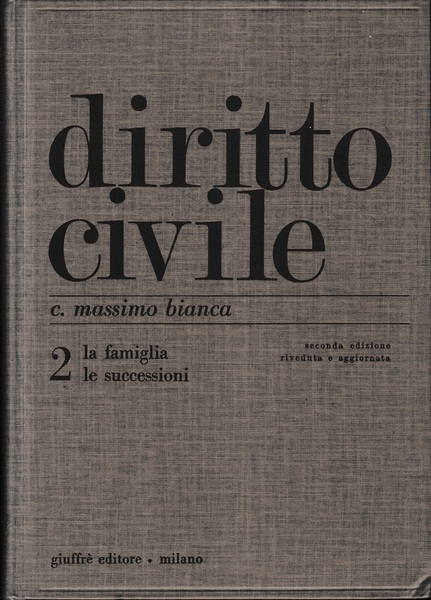 Diritto civile. La famiglia, le successioni (Vol. 2)