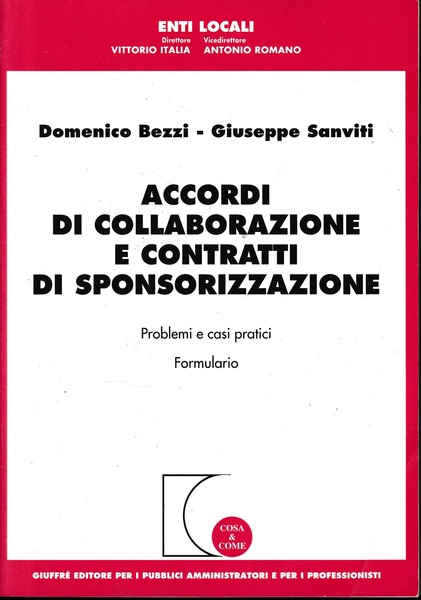 Accordi di collaborazione e contratti di sponsorizzazione. Problemi e casi …