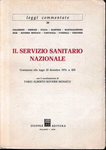 Il Servizio Sanitario Nazionale, commento alla legge 23 Dicembre 1978, …