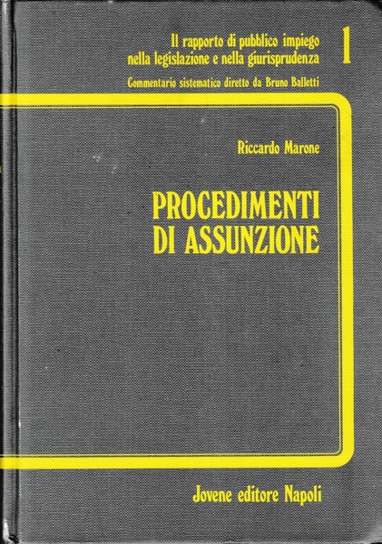 Procedimenti di assunzione. Legge quadro e accordi sindacali. Concorsi