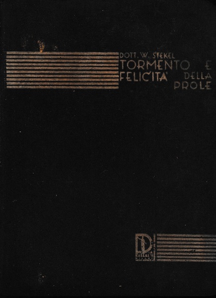 Tormento e felicità della prole (lettere ad una madre)