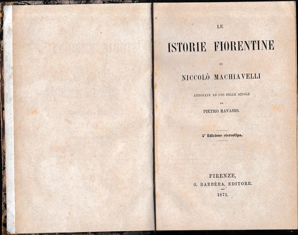 Le istorie fiorentine di Niccolò Machiavelli annotate ad uso delle …