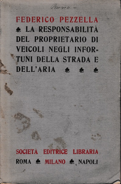La responsabilità del proprietario di veicoli negli infortuni della strada …