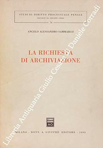 La richiesta di archiviazione