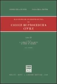 Rassegna di giurisprudenza del Codice di procedura civile. Artt. 474-632 …