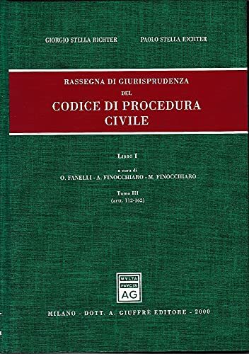 Rassegna di giurisprudenza del Codice di procedura civile. Artt. 112-162 …