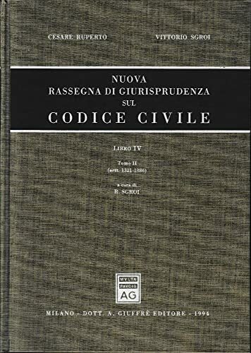 Nuova rassegna di giurisprudenza sul Codice civile. Artt. 1321-1386 (Vol. …