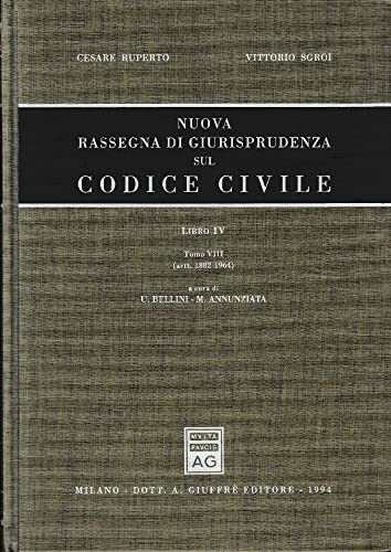 Nuova rassegna di giurisprudenza sul Codice civile. Artt. 1882-1964 (Vol. …