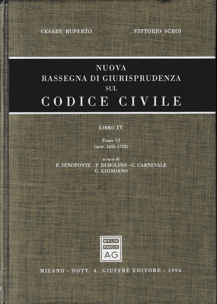 Nuova rassegna di giurisprudenza sul Codice civile. Artt. 1655-1753 (Vol. …