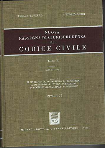 Nuova rassegna di giurisprudenza sul Codice civile. Aggiornamento 1994-1997 (Artt. …