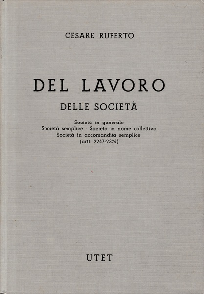 Commentario del Codice Civile (libro 5/2- art. 2247-2324) Del lavoro …