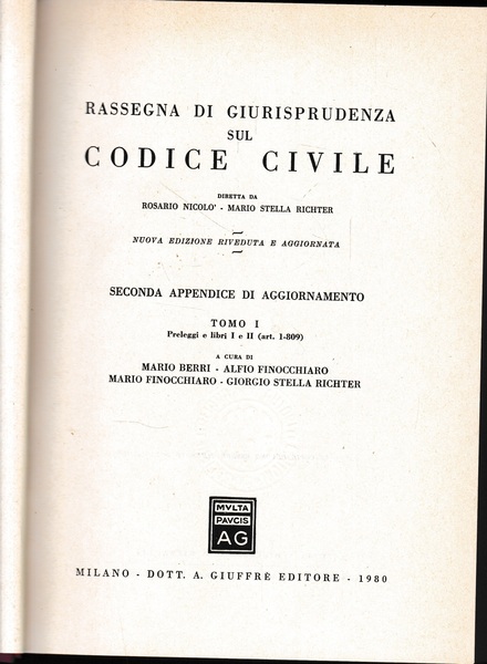 Rassegna di Giurisprudenza sul Codice Civile, secona appendice di aggiornamento, …