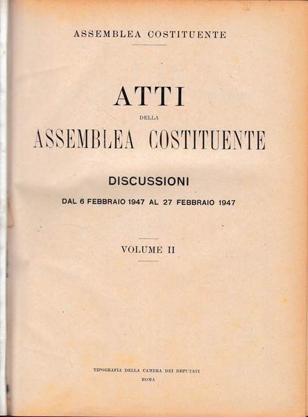 Atti della Assemblea Costituente. Discussioni dal 6 Febbraio 1947 al …