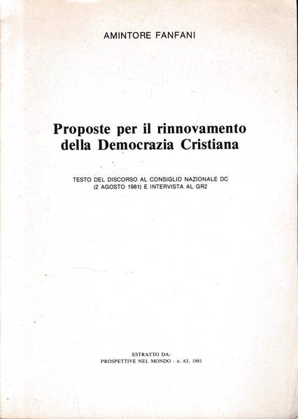 Proposte per il rinnovamento della Democrazia Cristiana. Estratto da: Prospettive …