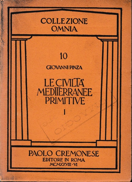Le civiltà mediterranee primitive, vol. 1.
