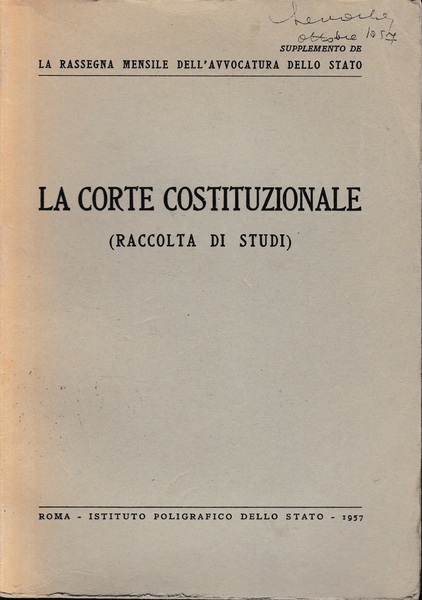 La Corte Costituzionale (raccolta di studi). Supplemento de "La rassegna …