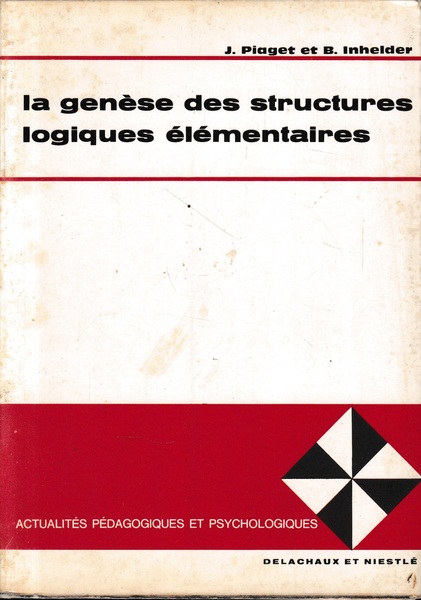 La genèse des structures logiques élémentaires