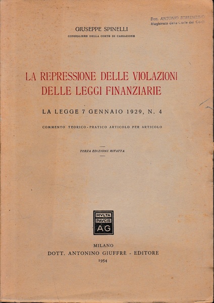 La repressione delle violazioni delle leggi finanziarie. La Legge 7 …