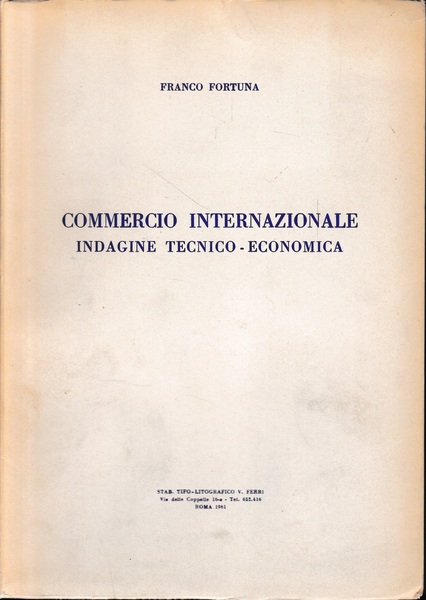 Commercio internazionale. Indagine tecnico-economica