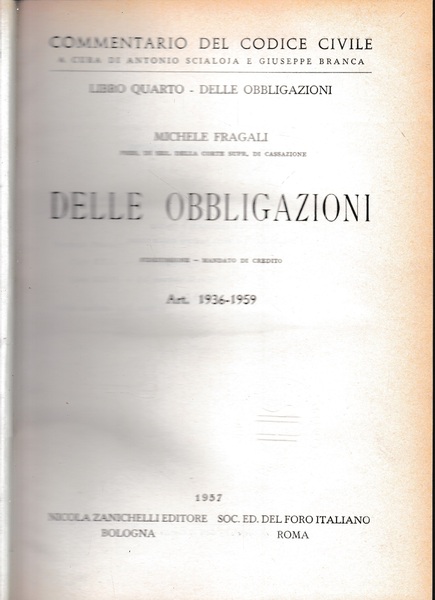 Commentario del Codice Civile, libro quarto - delle obbligazioni. Delle …