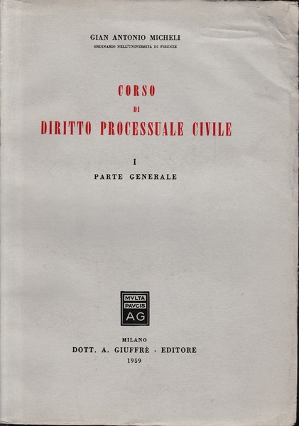 Corso di diritto processuale civile, vol. 1: parte generale
