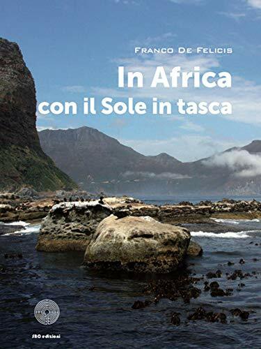In Africa con il sole in tasca