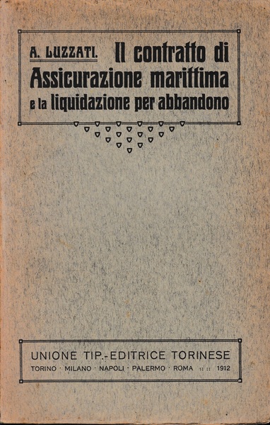 Il contratto di Assicurazione marittima e la liquidazione per abbandono