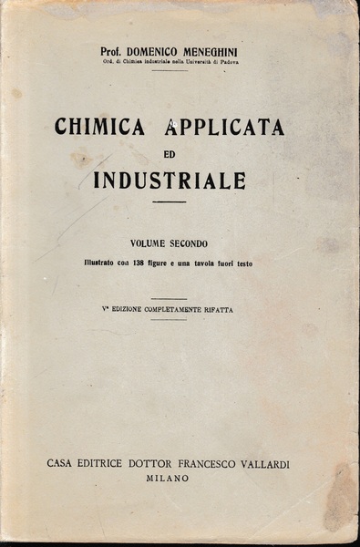 Chimica applicata ed industriale, vol. 2^.