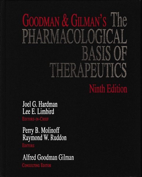 Goodman and Gilman's: The Pharmacological Basis of Therapeutics