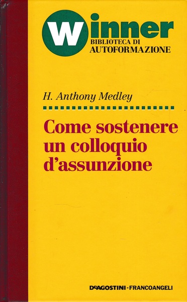 Come sostenere un colloquio d'assunzione