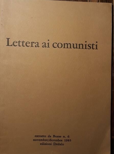 Lettera ai comunisti (estratto da Bozze n.6)