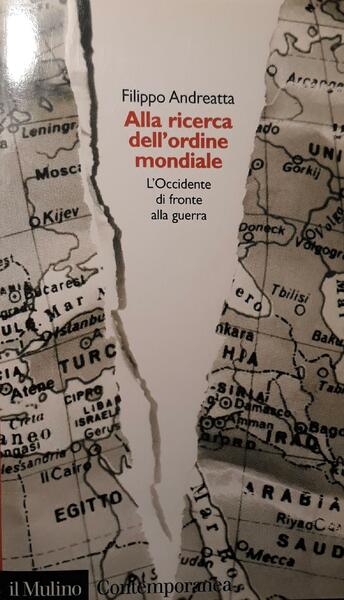 Alla ricerca dell'ordine mondiale : l'Occidente di fronte alla guerra