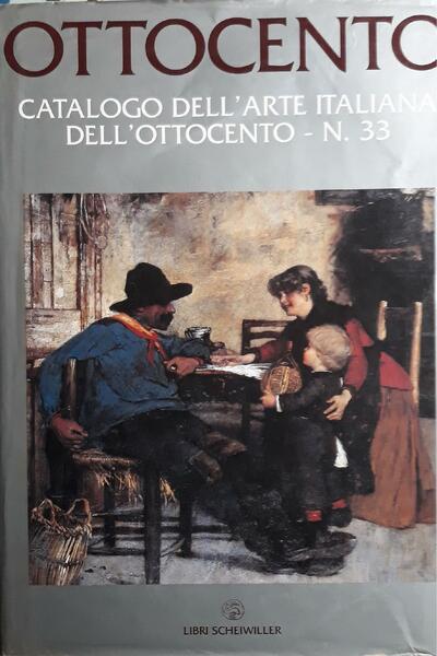 Ottocento : catalogo dell'arte italiana dell'Ottocento. N. 33