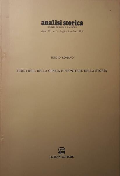 Analisi storica: frontiere della grazia e frontiere della storia (estratto …