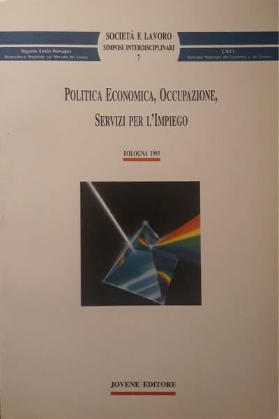 Politica economica, occupazione, servizi per l'impiego