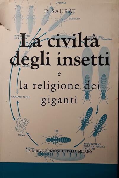 La civiltà degli insetti e la religione dei giganti
