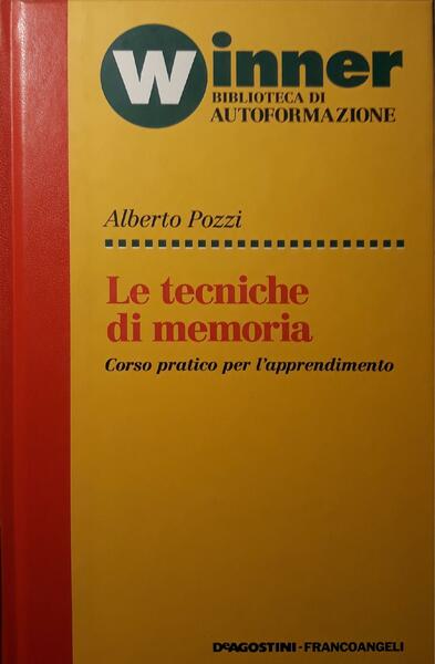 Le Tecniche di memoria: corso pratico per l'apprendimento