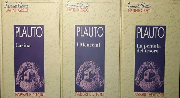 Casina p.234; Menecmi p.219; La pentola del tesoro p.198