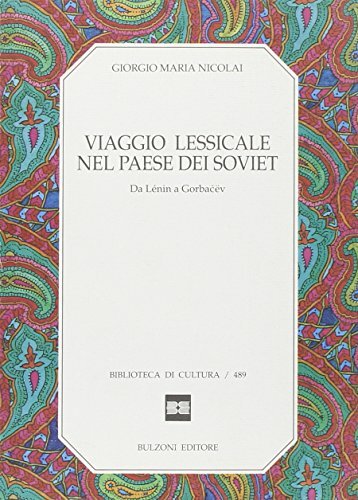 Viaggio lessicale nel paese dei soviet. Da Lénin a Gorbacëv