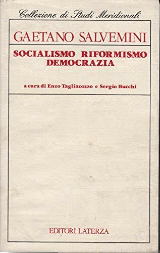 Socialismo, riformismo, democrazia. Antologia di scritti politici, civili, autobiografici