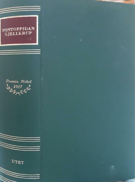 Scrittori del mondo: i Nobel: Pontoppidan, Gjellerup
