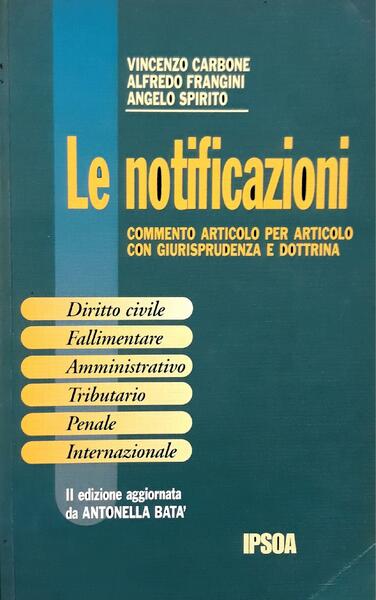 Le notificazioni : commento articolo per articolo con giurisprudenza e …