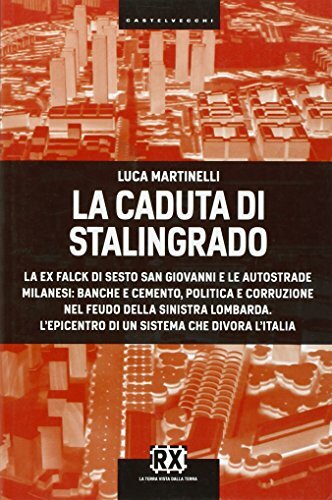 La caduta di Stalingrado. La ex Falck di Sesto San …