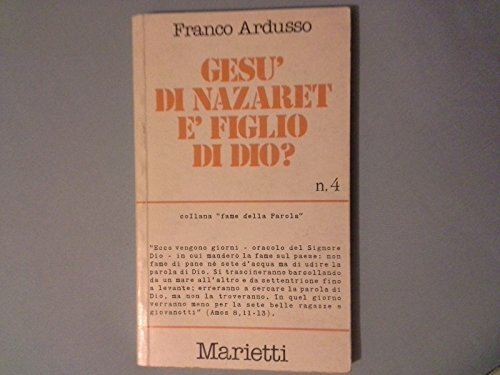 Gesù di Nazareth è figlio di Dio?