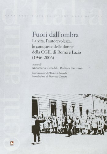 Fuori dall'ombra. La vita, l'autorevolezza, le conquiste delle donne della …