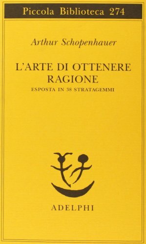 L'arte di ottenere ragione esposta in 38 stratagemmi