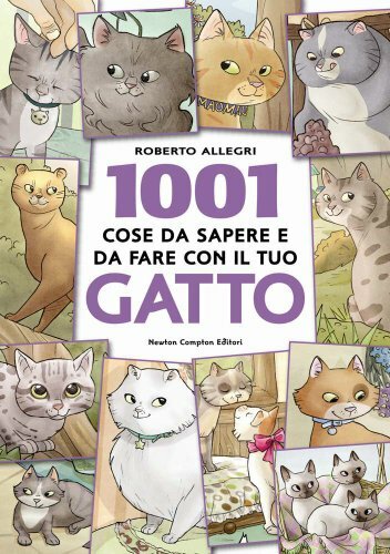1001 cose da sapere e da fare con il tuo …