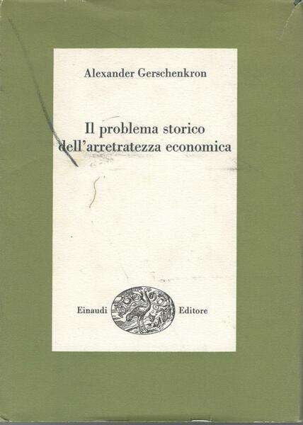 Il problema storico dell'arretratezza economica