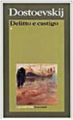 Delitto e castigo (volume primo e secondo)